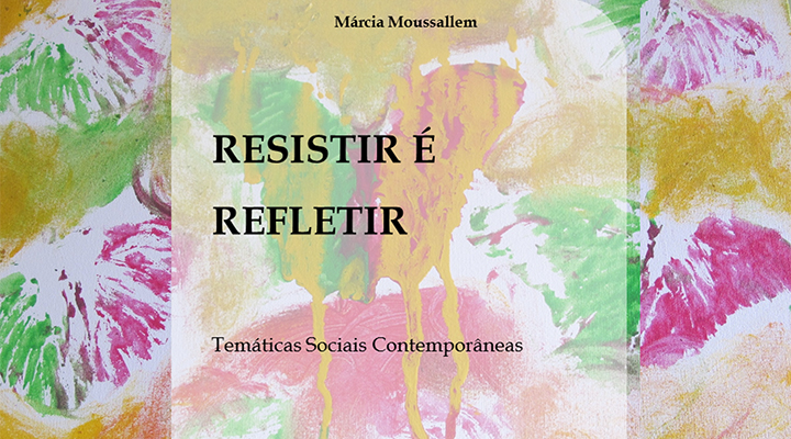 Socióloga Márcia Moussallem lança livro sobre temáticas sociais