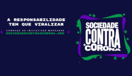 Pacto Pela Democracia lança campanha ‘Sociedade Contra o Corona’