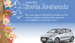 Campanha sorteia carro e beneficia instituições na luta contra câncer infantojuvenil