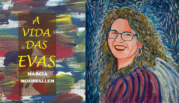 A Vida das Evas: Márcia Moussallem lança livro com relatos de mulheres