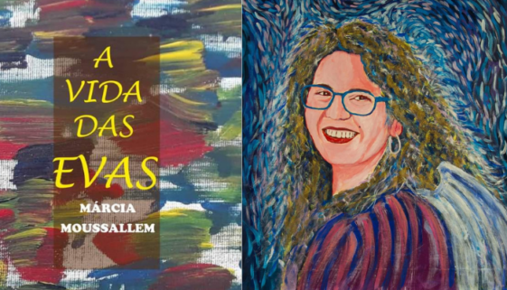 A Vida das Evas: Márcia Moussallem lança livro com relatos de mulheres