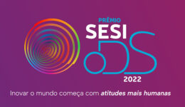 Prêmio Sesi ODS 2022 reconhecerá boas práticas em todo o Brasil