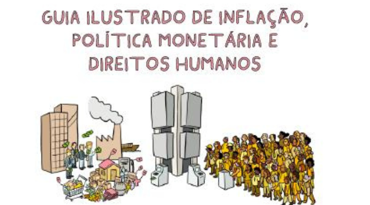 Guia ilustrado ensina relação entre política monetária e direitos humanos
