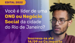 Edital de aceleração social apoiará iniciativas em até R$140 mil