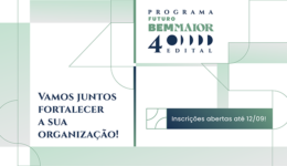 Edital do Movimento Bem Maior apoiará organizações em até R$100 mil