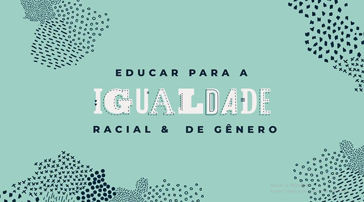 Imagem de fundo verde com os dizeres no centro 'EDUCAR PARA A IGUALDADE RACIAL & DE GÊNERO'