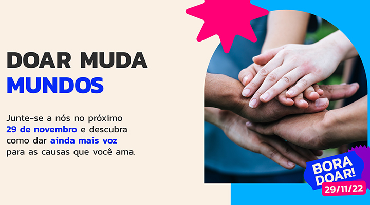 Imagem sobre o Dia de Doar com foto (à direita) de mãos sobrepostas umas às outras em significado de solidariedade;