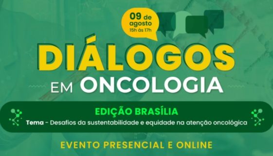 5ª edição do Diálogos em Oncologia ocorrerá em Brasília