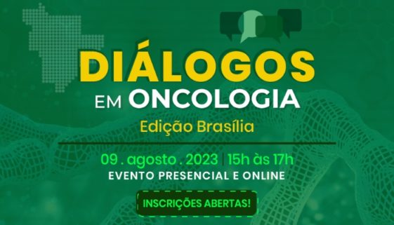 5ª edição do Diálogos em Oncologia ocorrerá em Brasília