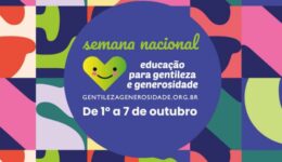 3ª Semana Nacional da Educação para Gentileza e Generosidade pauta transformação social