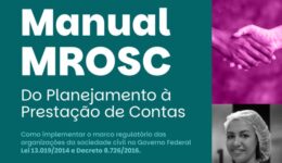 Manual MROSC traz diretrizes para fortalecer parcerias entre OSCs e Estado