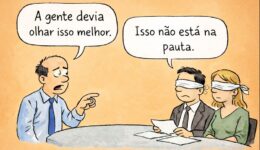Em muitas organizações, enxergar não é virtude – é ameaça