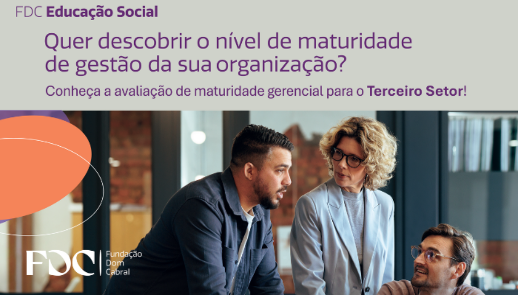 FDC-lanca-ferramenta-para-avaliar-e-fortalecer-a-maturidade-gerencial-de-organizacoes-do-terceiro-setor